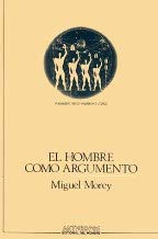 Imagen de archivo de El hombre como argumento (Spanish Edition) a la venta por literal books