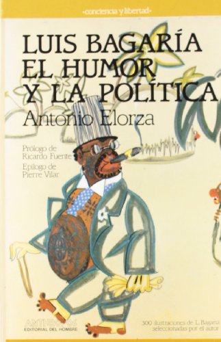 9788476580776: Luis Bagaria.El Humor Y La Poltica (TEORA E H DE LAS ARTES)