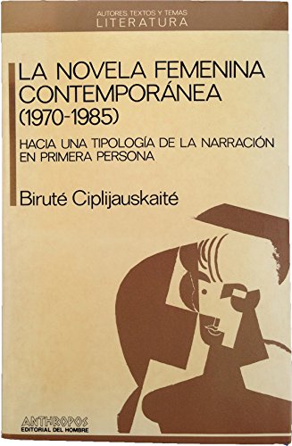 Stock image for Novela Femenina Contempornea (1970-1985) : Hacia una Tipologa de la Narracin en Primera Persona for sale by Better World Books