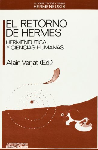9788476581285: El Retorno De Hermes. Hermenutica Y Ciencias Humanas (HERMENEUSIS)