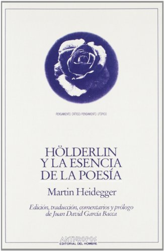 Imagen de archivo de Holderlin y La Esencia de La Poesia (Spanish Edition) a la venta por GF Books, Inc.