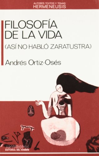 Stock image for Filosofa de la vida : As no habl Zaratustra (Spanish Edition) for sale by literal books