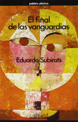 Stock image for EL FINAL DE LAS VANGUARDIAS for sale by KALAMO LIBROS, S.L.