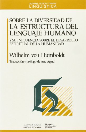 Sobre La Diversidad de La Estructura Lenguaj - Von Humboldt, Wilhelm