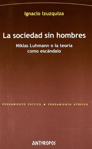 9788476582404: SOCIEDAD SIN HOMBRES, LA (Spanish Edition)