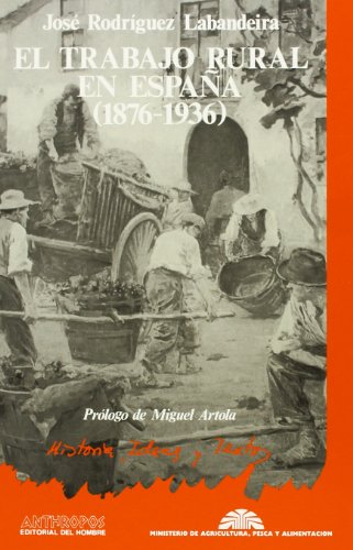 Beispielbild fr El trabajo rural en Espaa (1876-1936) zum Verkauf von AG Library