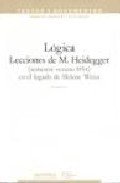 Beispielbild fr Logica Lecciones de M. Heidegger (semestre verano 1934) en el legado de Helene Weiss zum Verkauf von Antiquariat Foertsch
