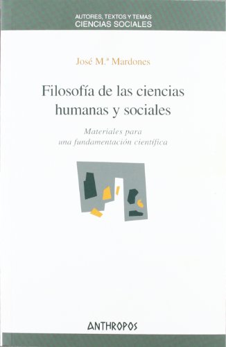 9788476583142: FILOSOFIA DE LAS CIENCIAS HUMANAS Y SOCIALES (Spanish Edition)