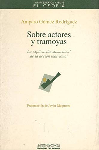 Sobre Actores Y Tramoyas (Autores, textos y temas) (Spanish Edition) (9788476583296) by GoÌmez RodriÌguez, Amparo