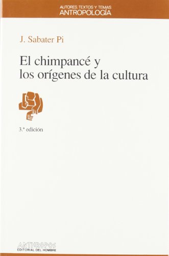 Imagen de archivo de El Chimpance y los Origenes de la Cultura a la venta por Hamelyn