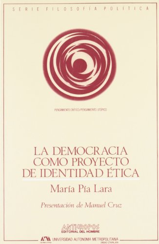 9788476583593: La Democracia Como Proyecto de Identidad Etica (Spanish Edition)