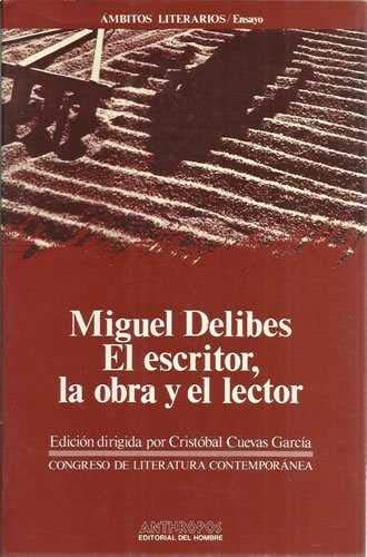 Beispielbild fr Miguel Delibes : el escritor, la obra y el lector zum Verkauf von medimops