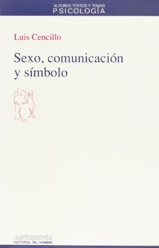 Imagen de archivo de SEXO, COMUNICACION Y SIMBOLO a la venta por KALAMO LIBROS, S.L.