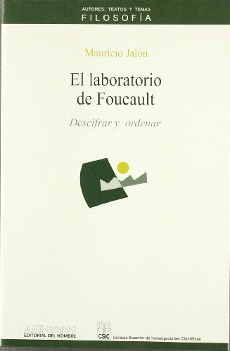 El laboratorio de Foucault. Descifrar y ordenar.