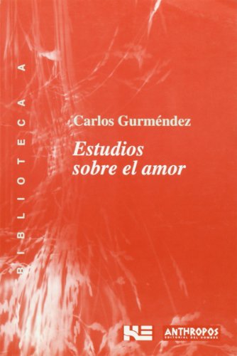 9788476584514: Estudios sobre el amor