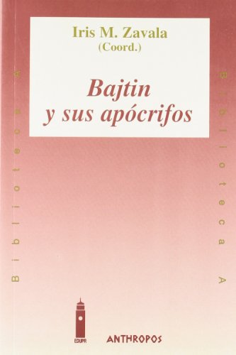 9788476584736: BAJTIN Y SUS APOCRIFOS (Spanish Edition)