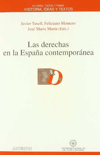 Imagen de archivo de LAS DERECHAS EN LA ESPAA CONTEMPORANEA a la venta por KALAMO LIBROS, S.L.