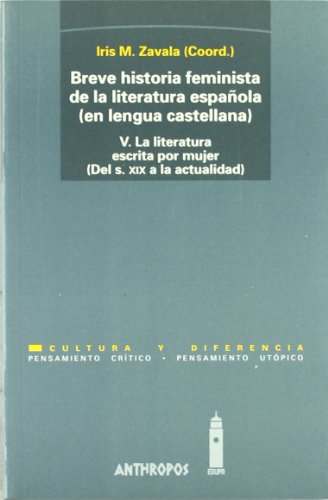 Imagen de archivo de V.BREVE HISTORIA FEMINISTA DE LA LITERATURA ESPAOLA (EN LENGUA CASTELLANA) (DEL S. XIX A LA ACTUALIDAD) a la venta por Zilis Select Books