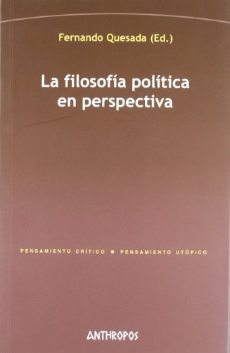 Imagen de archivo de LA FILOSOFIA POLITICA EN PERSPECTIVA a la venta por KALAMO LIBROS, S.L.