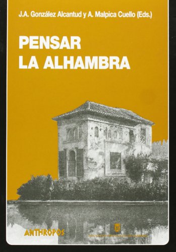 Imagen de archivo de PENSAR LA ALHAMBRA a la venta por KALAMO LIBROS, S.L.