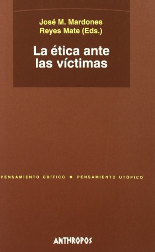 Imagen de archivo de ETICA ANTE LAS VICTIMAS a la venta por KALAMO LIBROS, S.L.