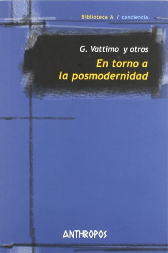 9788476586686: En Torno A La Posmodernidad - Nueva Edicin (BIBLIOTECA A. CONCIENCIA)