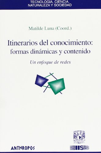 Itinerarios de conocimiento: formas, dinámicas y contenido. Un enfoque de redes.