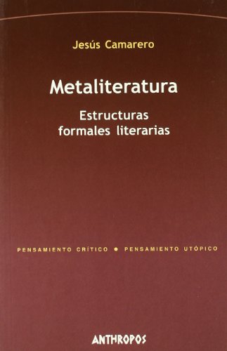 Metaliteratura. Estructuras formales literarias