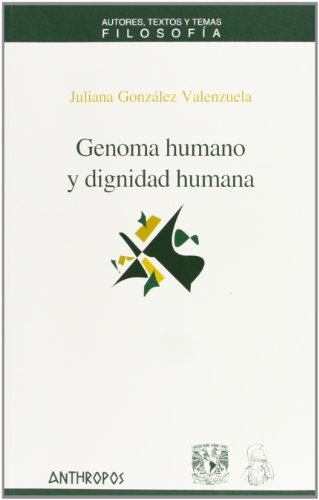 Imagen de archivo de Genoma humano y dignidad Humana a la venta por Librera Antonio Azorn