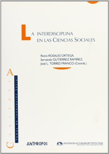Imagen de archivo de La Interdisciplina En Las Ciencias Sociales (Spanish Edition) by Gutierrez Ra. a la venta por Iridium_Books