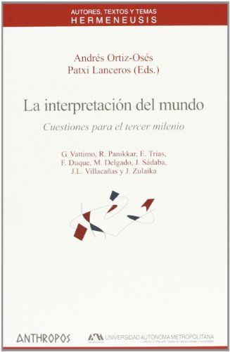 Stock image for LA INTERPRETACION DEL MUNDO: Cuestiones para el tercer milenio for sale by KALAMO LIBROS, S.L.
