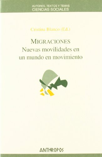 Beispielbild fr Migraciones : nuevas movilidades en un mundo en movimiento (Att Ciencias Sociales) zum Verkauf von medimops