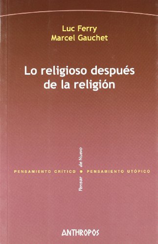 Stock image for LO RELIGIOSO DESPUS DE LA RELIGIN for sale by Zilis Select Books