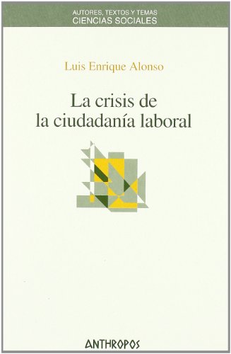 9788476588178: La Crisis De La Ciudadania Laboral (CIENCIAS SOCIALES)