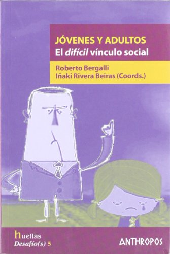 Imagen de archivo de JOVENES Y ADULTOS: El difcil vnculo social a la venta por KALAMO LIBROS, S.L.