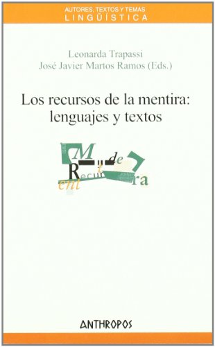 Stock image for LOS RECURSOS DE LA MENTIRA: lenguajes y textos for sale by KALAMO LIBROS, S.L.