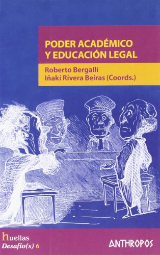 Imagen de archivo de PODER ACADEMICO Y EDUCACION LEGAL a la venta por KALAMO LIBROS, S.L.