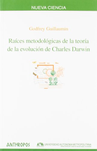 Raíces metodológicas de la teoría de la evolución de Charles Darwin