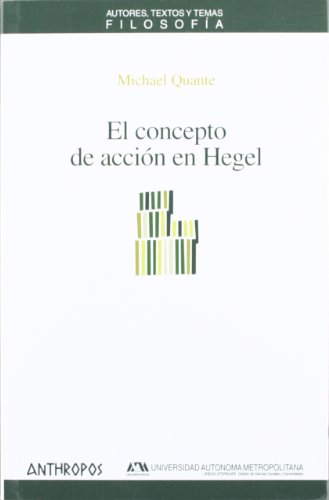 Stock image for EL CONCEPTO DE ACCION EN HEGEL for sale by KALAMO LIBROS, S.L.
