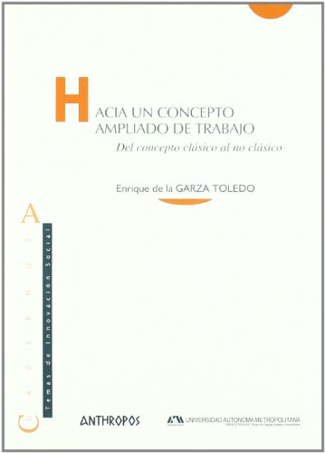 9788476589762: HACIA UN CONCEPTO AMPLIADO DE TRABAJO (Spanish Edition)