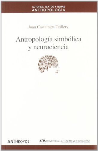 9788476589953: Antropologa simblica y neurociencia (Spanish Edition)