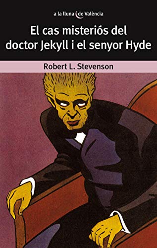 9788476600658: El cas misteris del Dr. Jekyll i el senyor Hyde: 14 (A LA LLUNA DE VALNCIA)