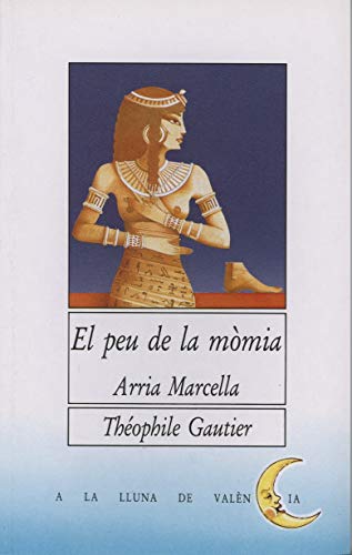 Stock image for El peu de la mmia (A la lluna de Valncia, Band 16) for sale by medimops