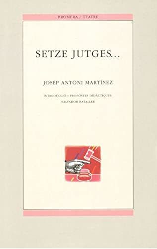 Imagen de archivo de Setze jutges.: 17 (Bromera Teatre) Jose Antonio Martinez Blazquez a la venta por VANLIBER