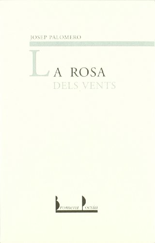 Imagen de archivo de LA ROSA DELS VENTS a la venta por Librerias Prometeo y Proteo
