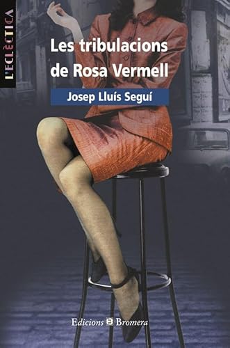 Imagen de archivo de Les tribulacions de Rosa Vermell (L'Eclctica, Band 51) a la venta por medimops