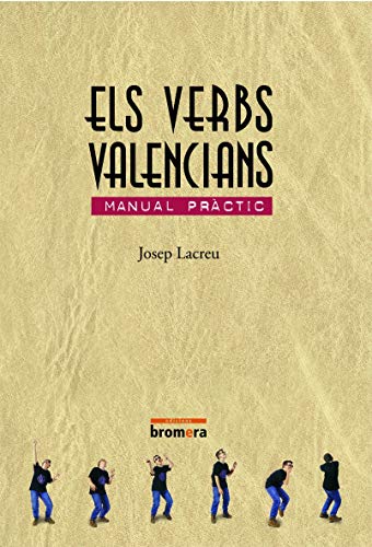 Imagen de archivo de El verbs valencians, manual prctic a la venta por Revaluation Books