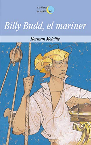 Imagen de archivo de BILLY BUDD, EL MARINER a la venta por Mercado de Libros usados de Benimaclet