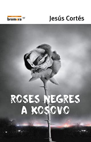 Beispielbild fr Roses negres a Kosovo zum Verkauf von medimops
