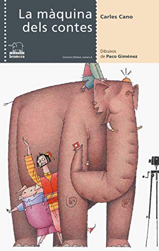 Stock image for La mquina dels contes (L'Elefant, Band 4) for sale by medimops